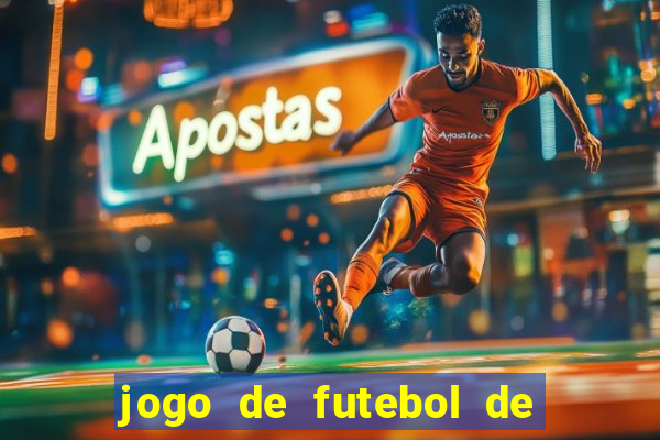 jogo de futebol de montar seu time